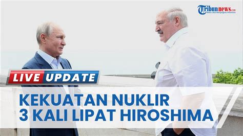 Belarus Sesumbar Bakal Pakai Senjata Nuklir Rusia Jika Agresi