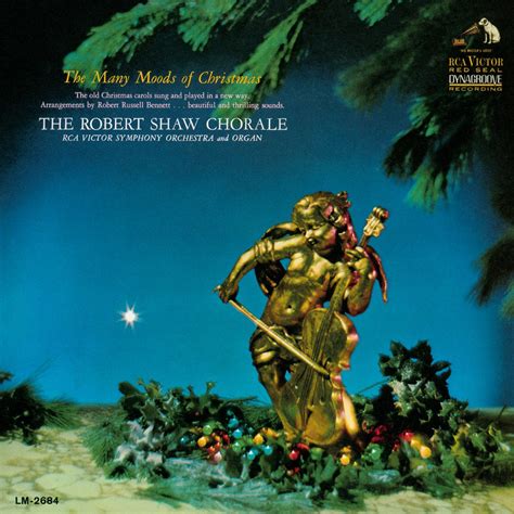 The Many Moods Of Christmas By Robert Shaw Chorale RCA Victor