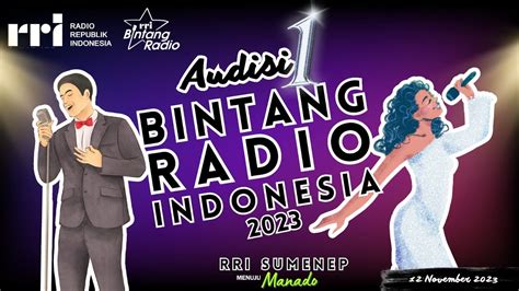 AUDISI BINTANG RADIO INDONESIA 2023 RRI SUMENEP YouTube