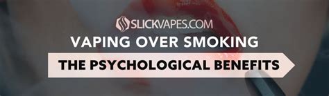 The Psychological Benefits Of Vaping Over Smoking Slick Vapes Discount Vaporizers Parts And More