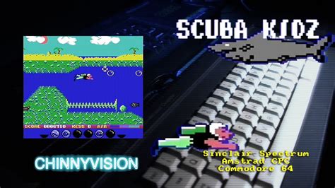 Chinnyvision Ep Scuba Kidz C Spectrum Amstrad Cpc Youtube