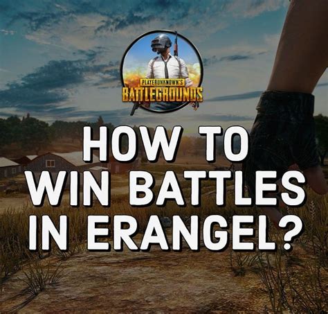 PUBG Map Everything You Need To Know About The Erangle Map In PUBG To