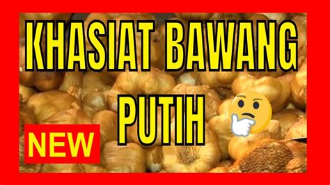 Khasiat Bawang Putih Manfaat Bawang Putih Untuk Kesihatan Youtube