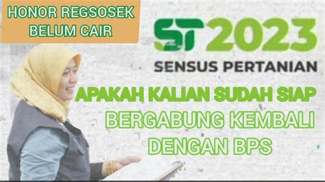 PENDATAAN SENSUS PERTANIAN ST2023 KAPAN REGSOSEK AKAN DI BAYAR YouTube