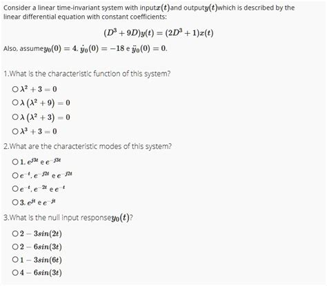 Solved Consider A Linear Time Invariant System With Input X T And Output Y T Which Is