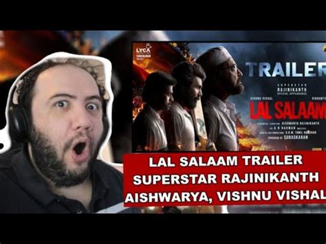 Lal Salaam Trailer Reaction Superstar Rajinikanth Aishwarya