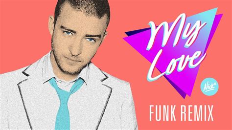 Justin Timberlake My Love Nick Future Funk Remix [feat T I ] Youtube