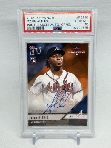 Ozzie Albies Topps Now Nl East Champions Rookie Auto Orange Rc