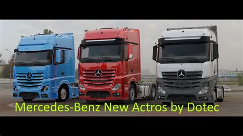 Euro Truck Simulator 2 1 47 Early Access Mercedes Benz New Actros