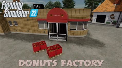 Fs22 New Mod Console Donuts Factory Mods In The Spotlights 102