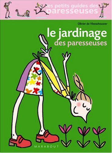 Le Jardinage Des Paresseuses Paresseux Dessin Humoristique Livre