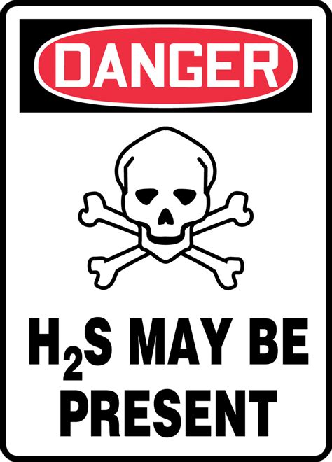 H2s May Be Present Osha Danger Safety Sign Mtdx091