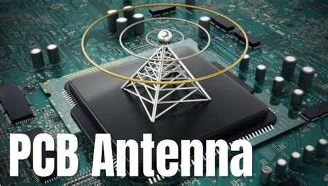 PCB Antenna Fundamentals Explained