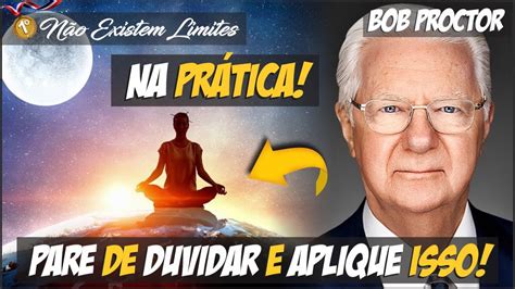 Dicas De Sucesso De Bob Proctor Como Manifestar Tudo Que Voc