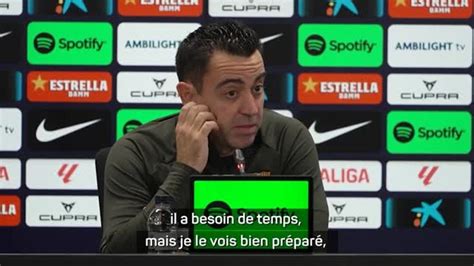 FC Barcelone Xavi Sur Vitor Roque Il S Adapte Bien