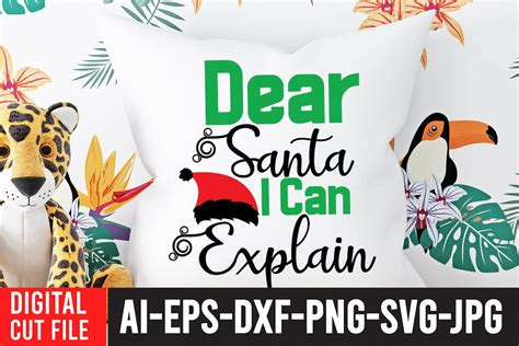 Dear Santa I Can Explain Svg Cut File So Fontsy