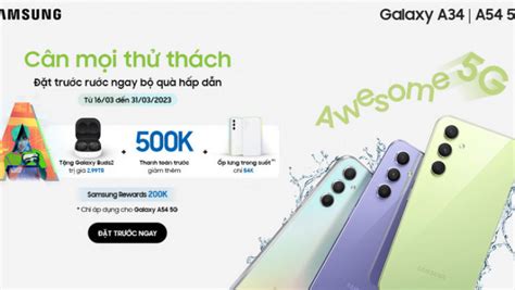 Săn Ngay ưu đãi “khủng” Khi đặt Sớm Galaxy A54 5g Và Galaxy A34 5g Toplistvietnam