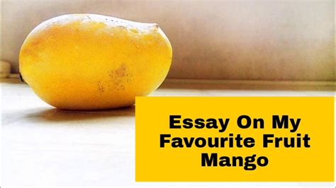 My Favourite Fruit Mango 10 Lines Essay On Mango 🥭 Youtube