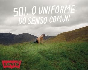 Porque a tendência é agora Campanha da Levis Go Forth Siga em Frente