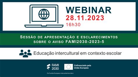 Webinar Sobre O Aviso Fami Educa O Intercultural Em