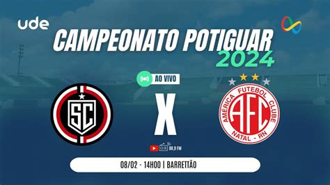 AO VIVO SANTA CRUZ DE NATAL X AMÉRICA CAMPEONATO POTIGUAR 08