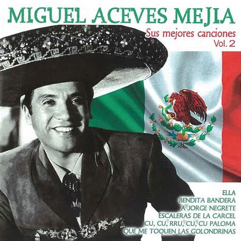 Miguel Aceves Mejia Sus Mejores Canciones Vol Cd Walmart