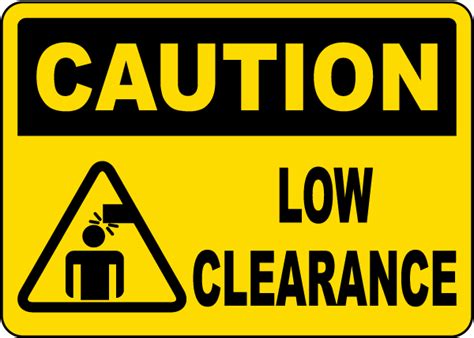 Caution Low Clearance Sign Get 10 Off Now