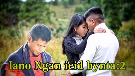 Iano Ngan Ieid Khasi Short Film Romantic Love Story Part