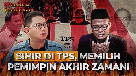 TERNYATA 1 PEMIMPIN BISA PUNYA 10 DUKUN SIHIR DALAM PEMILU OMMAMAT