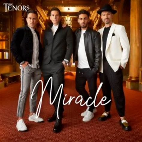 THE TENORS Miracle è il nuovo singolo in radio delle quattro voci che