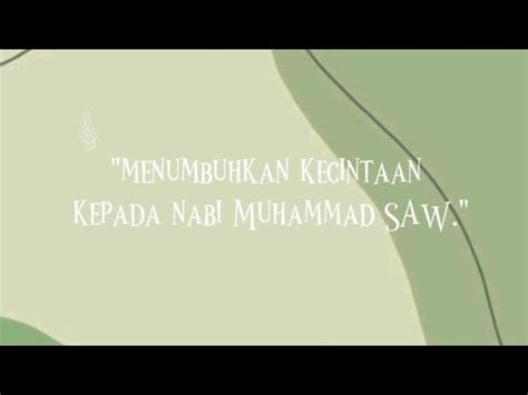 KELOMPOK 5 MAULID NABI MENUMBUHKAN KECINTAAN KEPADA NABI MUHAMMAD