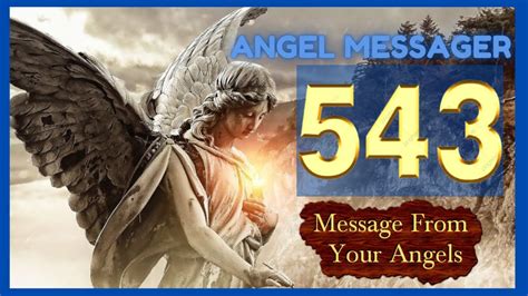 🎯angel Number 543 Meaning ️connect With Your Angels And Guides Youtube