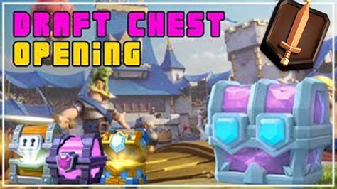 Clash Royale Chest Opening Draft Chest Challenger