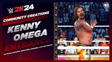 Kenny Omega WWE 2K24 Entrance Top Moves Signatures Finishers