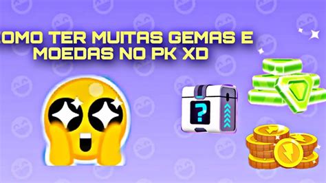 PK XD DICAS DE COMO TER MUITAS GEMAS E MOEDAS NO PK XD YouTube