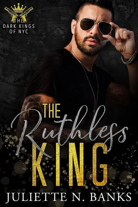 The Ruthless King A Dark Mafia Romance The Dark Kings Of Nyc Book 2