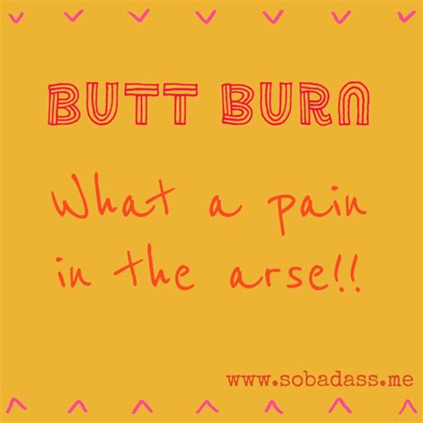 Butt Burn So Bad Ass
