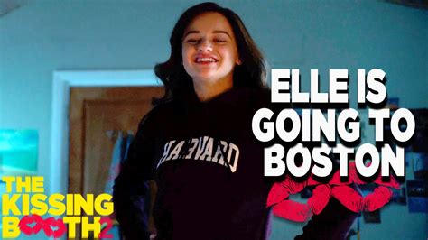 Elle Is Going To Boston The Kissing Booth 2 Youtube