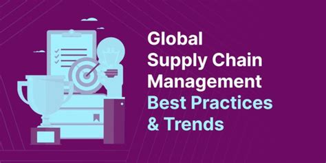 Global Supply Chain Management Best Practices And Trends