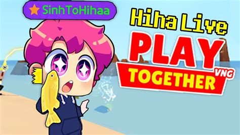 💟 Hiha Live Quay TrỞ LẠi Play Together Sau 500 NgÀy NghỈ Youtube