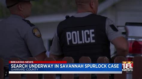 Search Underway In Savannah Spurlock Case Youtube