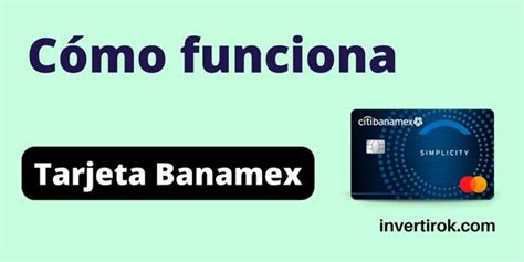 Tarjeta Banamex Simplicity Qu Es Y C Mo Funciona