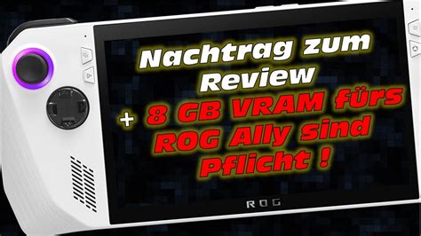 G Nnt Euren Asus Rog Ally Gb Vram Nachtrag Zum Rog Ally Review