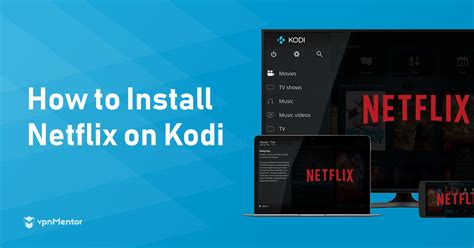 C Mo Instalar Netflix En Kodi En Sigue Funcionando