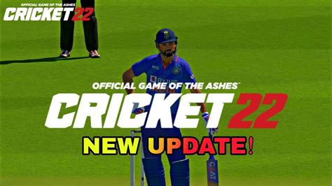 Cricket 22 Cricket 22 New Update Real Cricket 22 New Update Rc 22