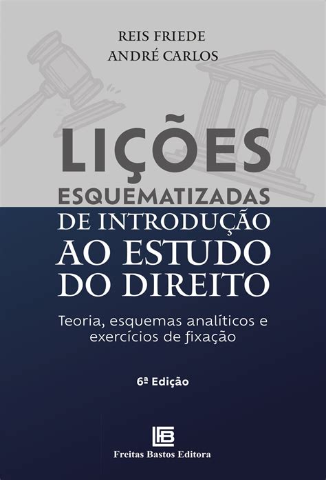 Lições Esquematizadas De Introdução Ao Estudo Do Direito Ebook Por Reis