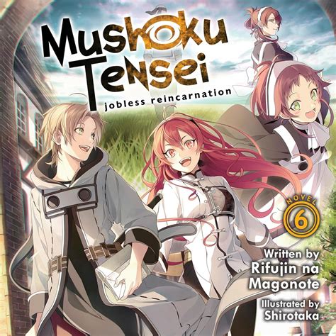 Amazon.com: Mushoku Tensei: Jobless Reincarnation (Light Novel), Vol. 6