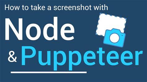 How To Take A Screenshot With Node And Puppeteer Youtube