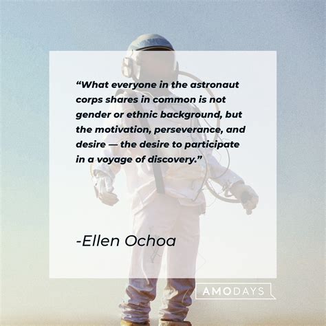 Ellen Ochoa Quotes That Inspire Women To Reach For The Stars