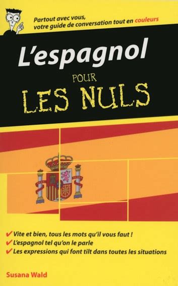 L Espagnol Guide De Conversation Pour Les Nuls E Ebook By Suzanna